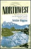 Northwest: Heartbreak Trail / Martha My Own / Abram My Love / A New Love by VeraLee Wiggins