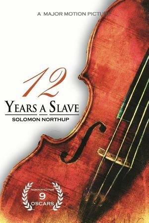 Twelve Years a Slave by Solomon Northup