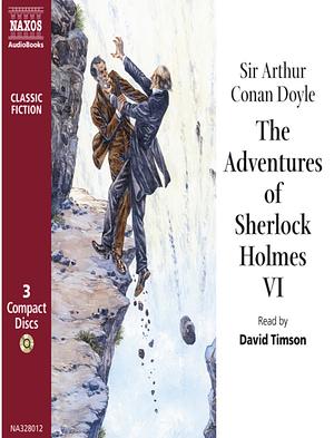The Adventures of Sherlock Holmes, Volume 6 by Sir Arthur Canon Doyle