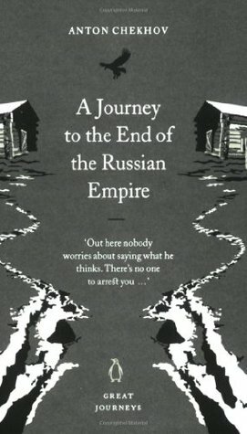 A Journey to the End of the Russian Empire by Anthony Phillips, Michael Terpak, Rosamund Bartlett, Luba Terpak, Anton Chekhov