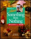 Aleene's Something for Nothing: Treasures from Trash by Leisure Arts Inc.