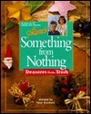Aleene's Something for Nothing: Treasures from Trash by Leisure Arts Inc.