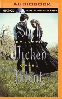Such Wicked Intent by Kenneth Oppel