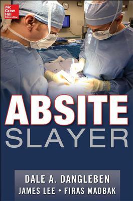 Absite Slayer by Dale A. Dangleben, Firas Madbak, James Lee