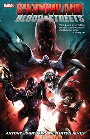 Shadowland: Blood on the Streets by Wellinton Alves, Antony Johnston