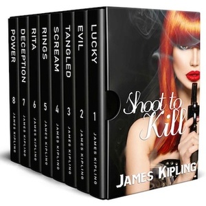 Shoot to Kill Box Set by James Kipling