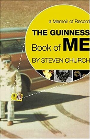The Guinness Book of Me: A Memoir of Record by Steven Church