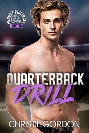 Quarterback Drill  by Christie Gordan