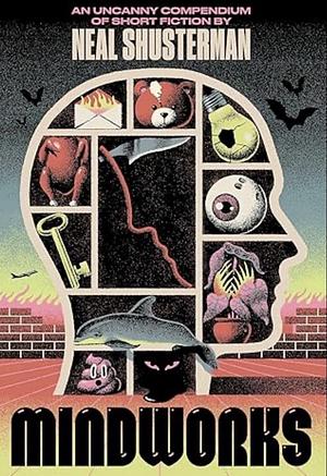 Mindworks by Neal Shusterman