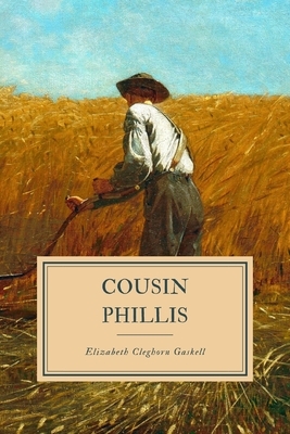 Cousin Phillis by Elizabeth Gaskell