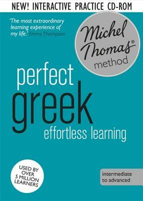 Perfect Greek Intermediate Course: Learn Greek with the Michel Thomas Method by Hara Garoufalia-Middle, Michel Thomas, Howard Middle