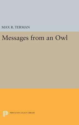 Messages from an Owl by Max R. Terman