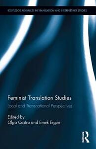 Feminist Translation Studies: Local and Transnational Perspectives by 