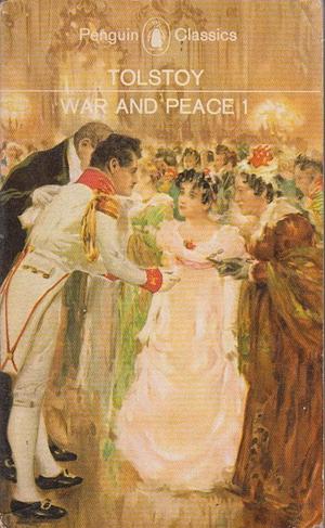 War and Peace: Volume 1 by Leo Tolstoy