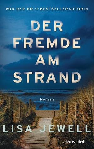 Der Fremde am Strand by Lisa Jewell