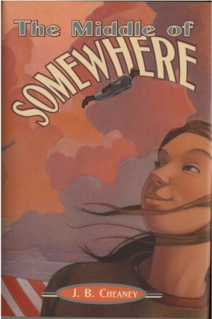 The Middle of Somewhere by J.B. Cheaney