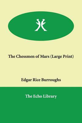The Chessmen of Mars by Edgar Rice Burroughs