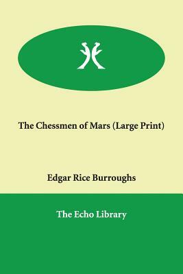 The Chessmen of Mars by Edgar Rice Burroughs