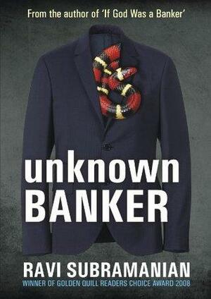 Unknown Banker by Ravi Subramanian