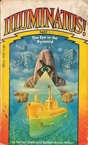 The Eye in the Pyramid by Robert Anton Wilson, Robert Shea