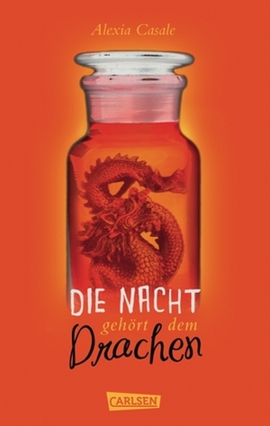 Die Nacht gehört dem Drachen by Henning Ahrend, Alexia Casale