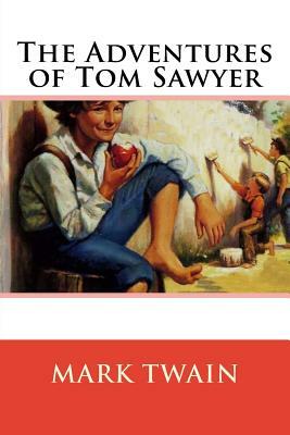 The Adventures of Tom Sawyer by Mark Twain