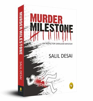 Murder Milestone by Salil Desai