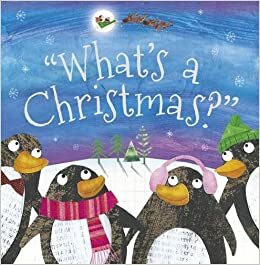 What's a Christmas? by Make Believe Ideas Ltd.