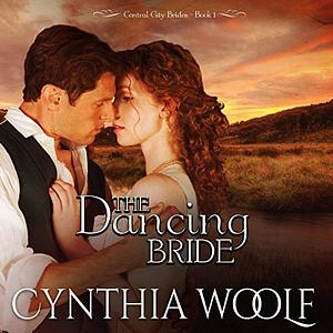 The Dancing Bride by Cynthia Woolf