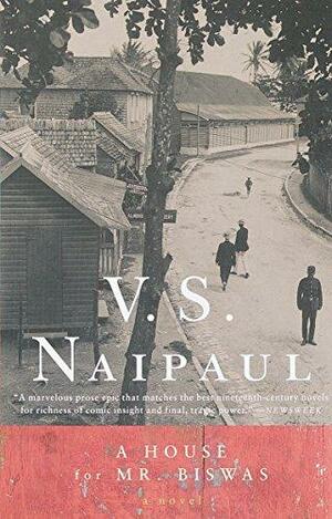 A House for Mr. Biswas by V.S. Naipaul