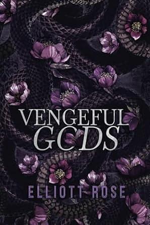 Vengeful Gods by Elliott Rose