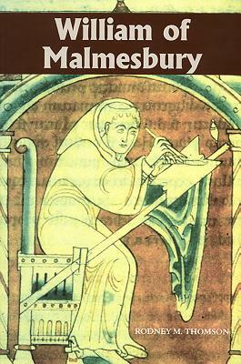 William of Malmesbury by R. M. Thomson