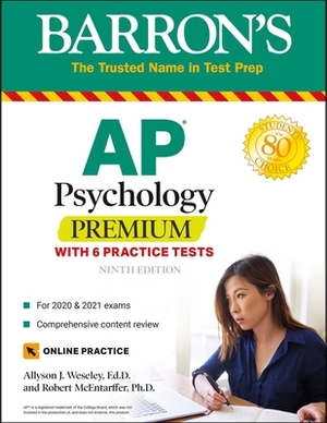 AP Psychology Premium: With 6 Practice Tests by Allyson J. Weseley, Robert McEntarffer