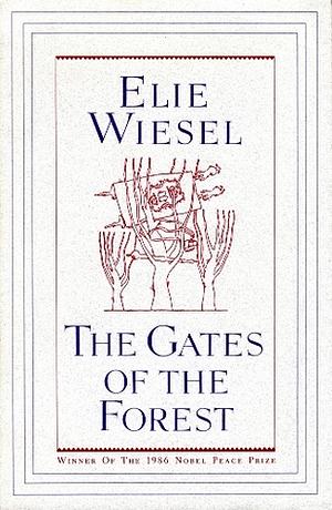 The Gates of the Forest by Elie Wiesel