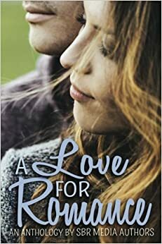 A Love for Romance by Kahlen Aymes, Ashlee Sinn, Amber Garza, Magan Vernon, Freya Barker, Elison Grace, Sammi Starlight, Misha Elliott, Debra Presley, Micalea Smeltzer, Elizabeth Hayes, Amber Garr, Ashlee Taylor, R.C. Stephens, W. Ferraro