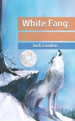 White Fang by Jack London