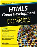 HTML5 Game Development For Dummies by Andy Harris