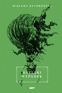 Wszelki wypadek by Wisława Szymborska