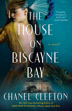 The House on Biscayne Bay by Chanel Cleeton