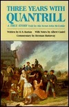 Three Years with Quantrill: A True Story Told by His Scout, John McCorkle by O.S. Barton, John McCorkle