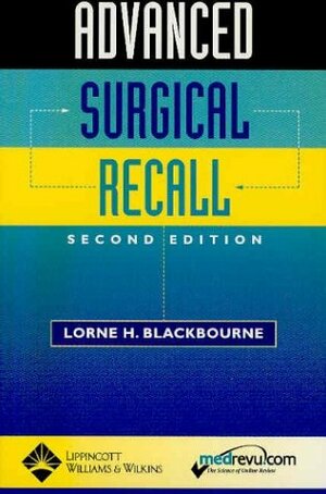 Advanced Surgical Recall by Lorne H. Blackbourne