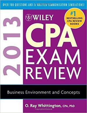 Wiley CPA Exam Review: Business Environment and Concepts by O. Ray Whittington
