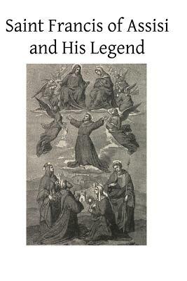Saint Francis of Assisi and His Legend by Nino Tamassia