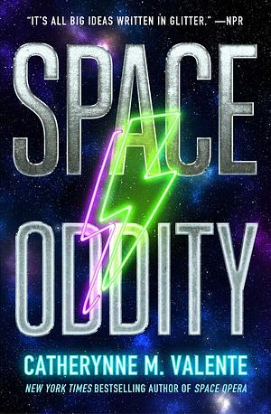 Space Oddity by Catherynne M. Valente