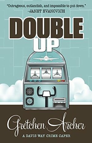 Double Up by Gretchen Archer