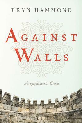 Against Walls by Bryn Hammond