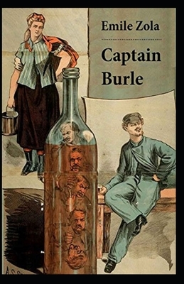 Captain Burle Illustrated by Émile Zola