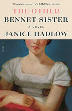 The Other Bennet Sister by Janice Hadlow