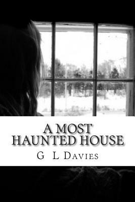 A most haunted house by G. L. Davies