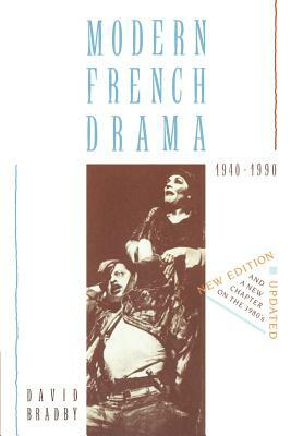 Modern French Drama 1940-1990 by David Bradby